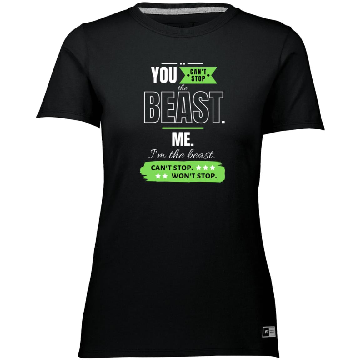 Motivational Ladies’ Essential Dri-Power Tee: Can't stop the beast