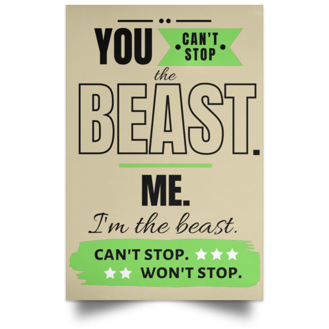 Motivational POSPO Satin Portrait Poster: Can't stop the beast