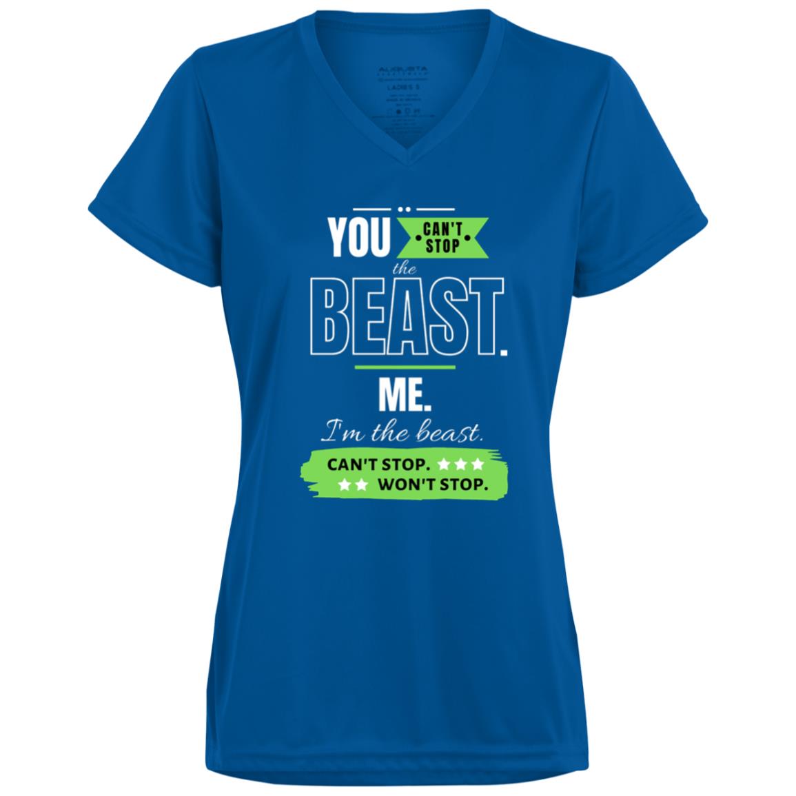 Motivational Ladies’ Moisture-Wicking V-Neck Tee: Can't stop the beast