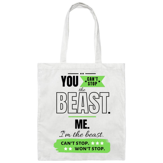Motivational BE007 Canvas Tote Bag: Can't Stop