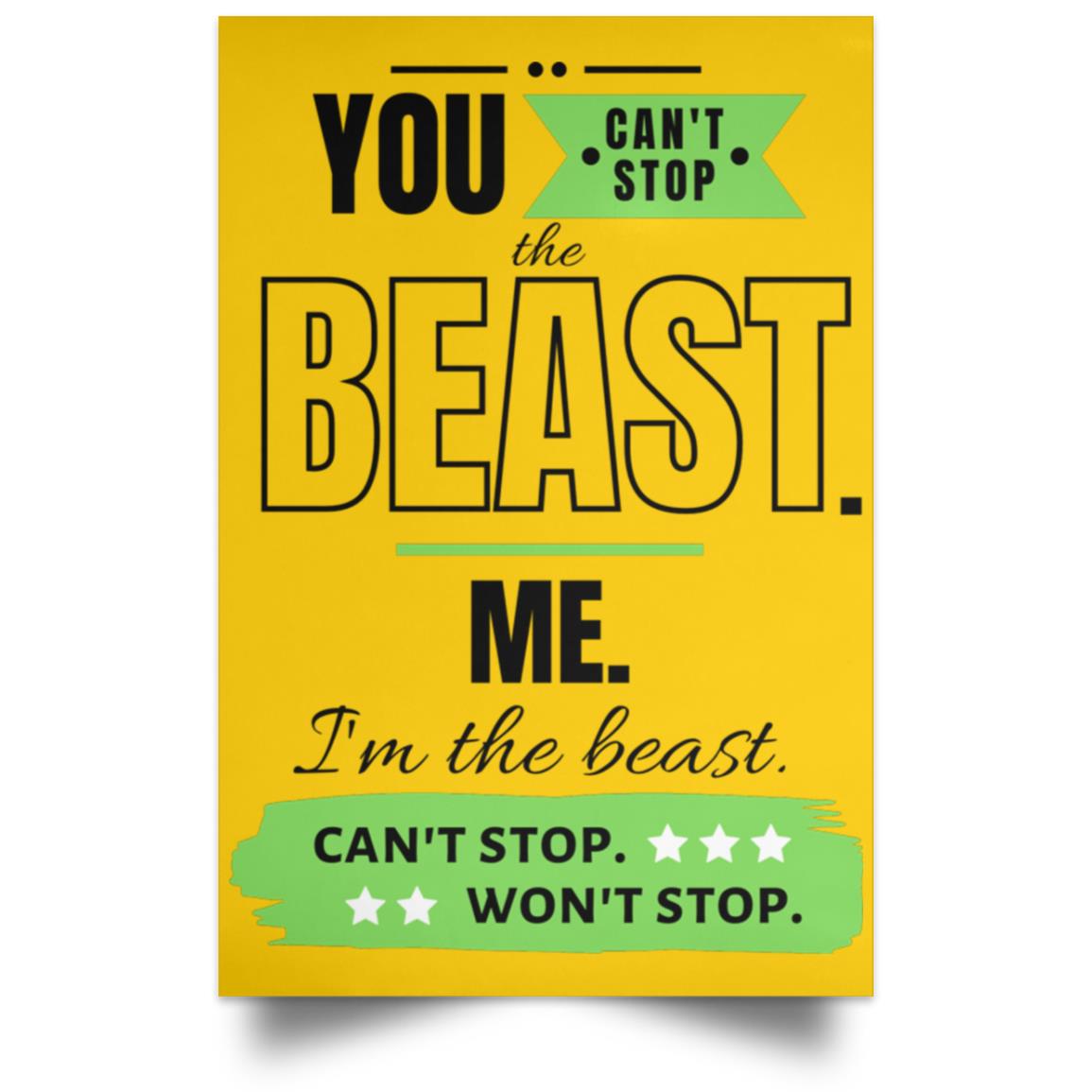 Motivational POSPO Satin Portrait Poster: Can't stop the beast