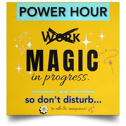 Power Hour - do not disturb - Satin Square Poster- Wall Decor or door hanger